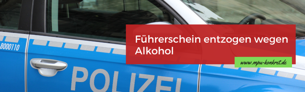 Führerschein entzogen wegen Alkohol MPU Vorbereitung