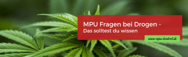 MPU Fragen Drogen - MPU Vorbereitung online - MPU Fragen und Antworten