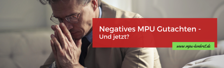 Negatives Gutachten Mpu