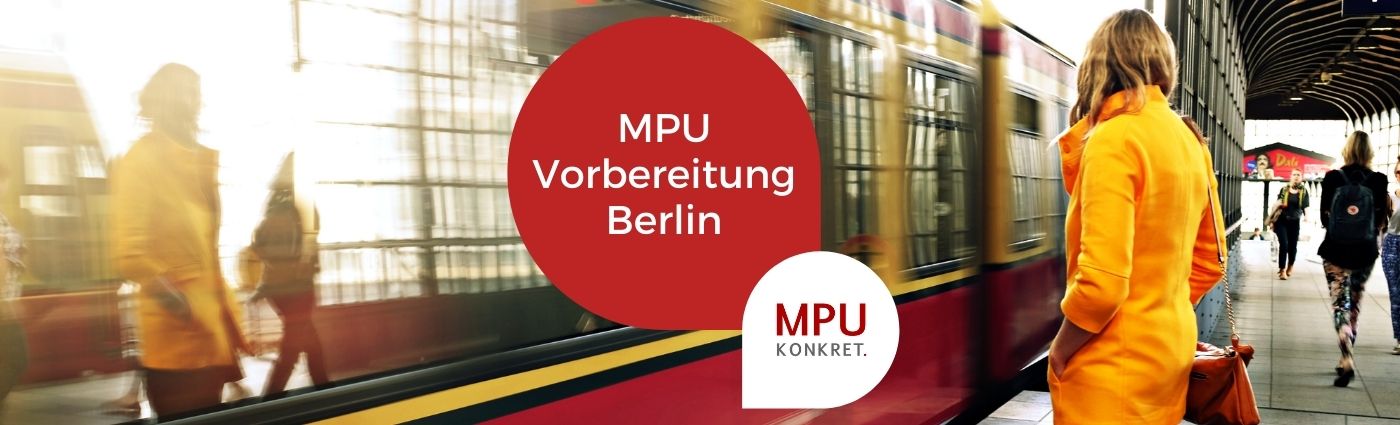 MPU Beratung Berlin Medizinisch Psychologisches Gutachten Berlin
